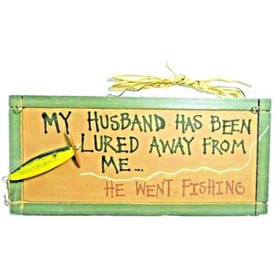 My Husband Has Been Lured Away From Me Wood Plaque Funny Fishing Sign Gift NEW